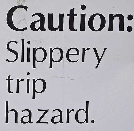 slippery trip hazard